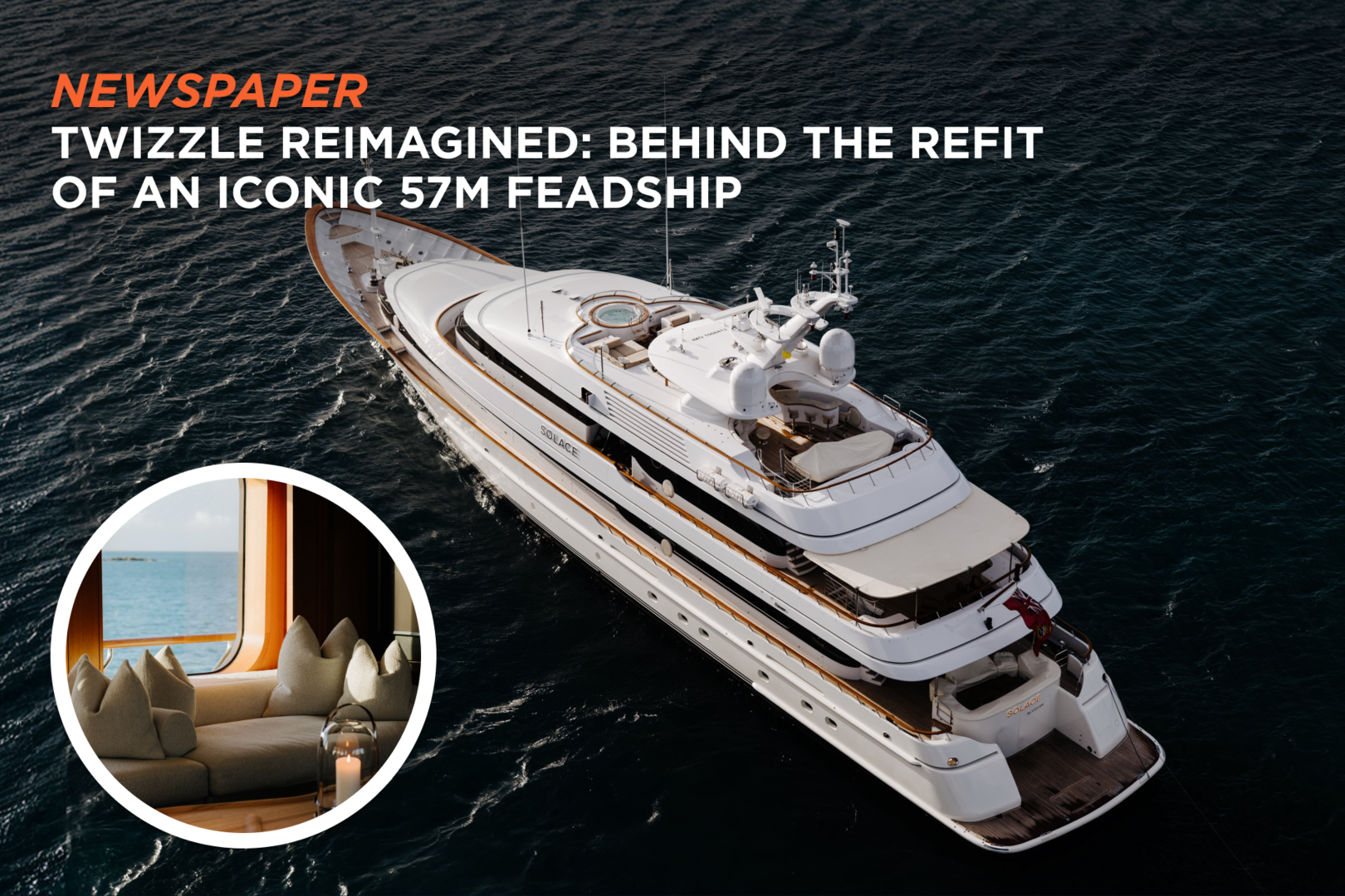 Twizzle reimagined: Behind the refit of an iconic 50m Feadship