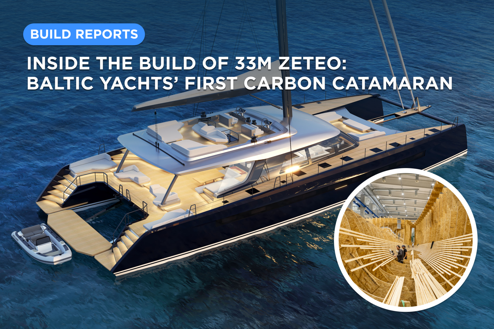 Inside the build of 33m Zeteo: Baltic Yachts’ first carbon catamaran