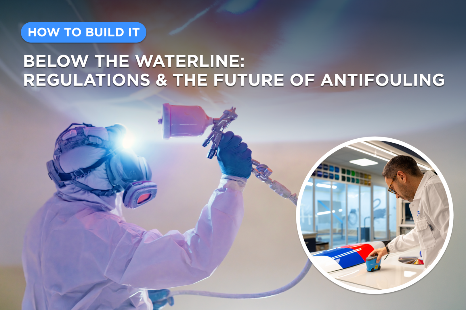 Below the waterline: Regulations & the future of antifouling