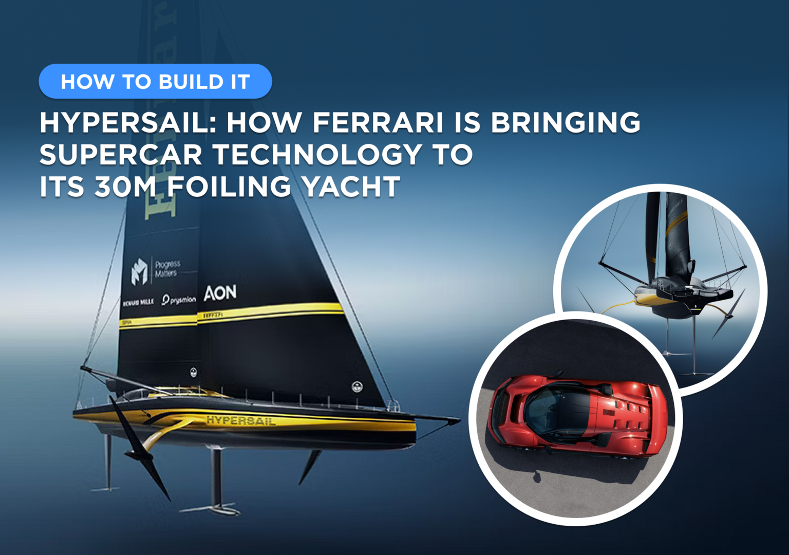 Hypersail: How Ferrari is bringing supercar technology to its 30m foiling yacht